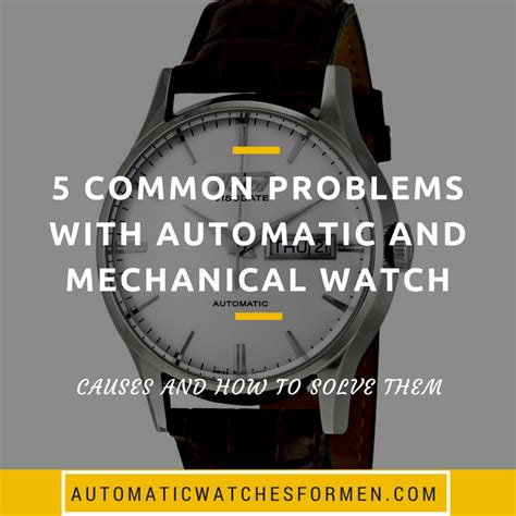 problems with automatic watches